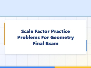 Applying Scale Factors: Real-World Geometry Practice Problems