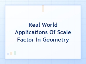 Putting Scale Factors to Work in Everyday Geometry