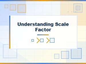 Understanding the Scale Factor in Geometry
